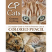 CP Cats: A Complete Guide to Drawing Cats in Colored Pencil