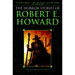The Horror Stories of Robert E. Howard