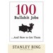 100 Bullshit Jobs...and How to Get Them