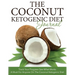 The Coconut Ketogenic Diet Journal: Track Your Progress See What Works: A Must for Anyone on the Coconut Ketogenic Diet