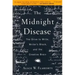 The Midnight Disease: The Drive to Write, Writer's Block, and the Creative Brain