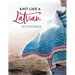 Knit Like a Latvian: Accessories: 40 Knitting Patterns for Gloves, Hats, Scarves and Shawls