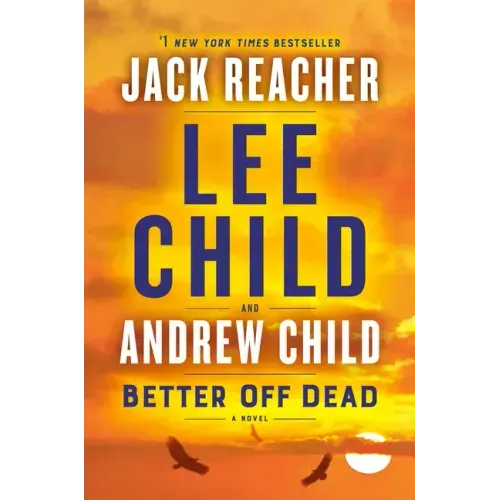Better Off Dead: A Jack Reacher Novel