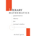 Literary Mathematics: Quantitative Theory for Textual Studies