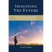 Imagining the Future: The Origin, Development, and Future of Assemblies of God Eschatology