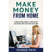 Make Money From Home: A Step-by-Step Guide to make money from home with work from home jobs