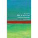 Education: A Very Short Introduction
