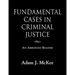 Fundamental Cases in Criminal Justice