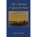 Life's Journey, A Quest for Peace