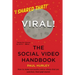 Viral! The Social Video Handbook