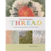 The Intentional Thread: A Guide to Drawing, Gesture, and Color in Stitch
