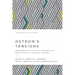 Ostrom's Tensions: Reexamining the Political Economy and Public Policy of Elinor C. Ostrom