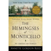 The Hemingses of Monticello: An American Family
