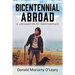 Bicentennial Abroad: A Declaration of Independence