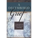 A Decembered Grief: Living with Loss While Others Are Celebrating