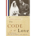 The Code of Love: An Astonishing True Tale of Secrets, Love, and War