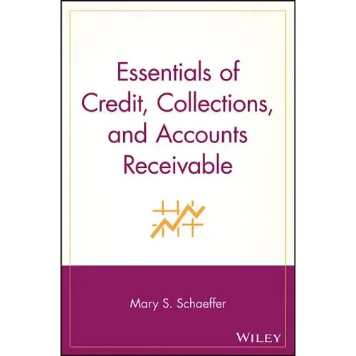 Essentials of Credit, Collections, and Accounts Receivable