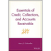 Essentials of Credit, Collections, and Accounts Receivable