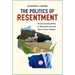 The Politics of Resentment: Rural Consciousness in Wisconsin and the Rise of Scott Walker