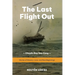 The Last Flight Out: Stories of Bravery, Love, and New Beginnings