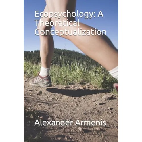 Ecopsychology: A Theoretical Conceptualization