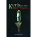 Keris and Other Malay Weapons