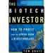 The Biotech Investor: How to Profit from the Coming Boom in Biotechnology