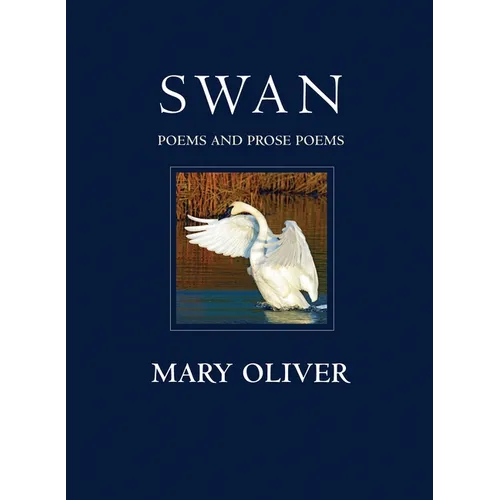 Swan: Poems and Prose Poems
