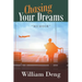 Chasing Your Dreams