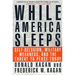 While America Sleeps: Self-Delusion, Military Weakness, and the Threat to Peace Today