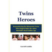 Twins Heroes: Remembering the Minnesota Twins Who Helped Make the 1960s Baseball's Real Golden Age