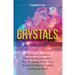 Crystals: Beginner's Guide to Crystal Healing and How to Heal the Human Energy Field through the Power of Crystals and Healing Stones