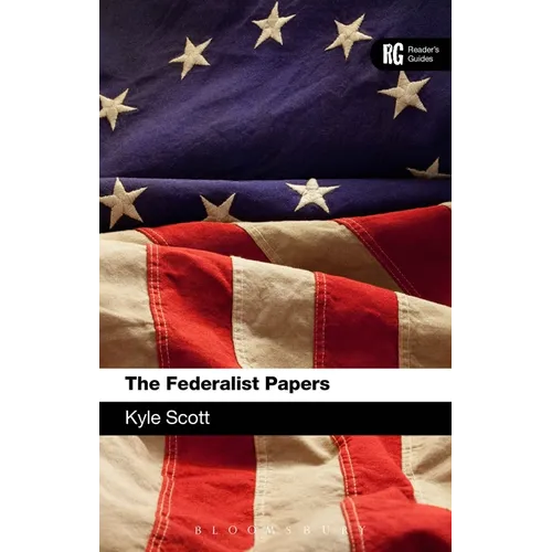 The Federalist Papers: A Reader's Guide