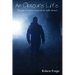 An Obscure Life