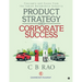 Product Strategy and Corporate Success: Concepts and Cases from the Indian Automobile Industry