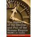 The History of the Decline and Fall of the Roman Empire, Vol. I