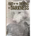 Out of the Depths of Darkness