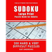 SUDOKU Large Print Puzzle Book for Adults: 200 HARD & VERY DIFFICULT Puzzles