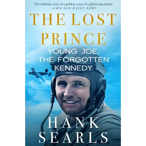 The Lost Prince: Young Joe, the Forgotten Kennedy
