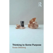 Thinking to Some Purpose