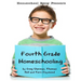 Fourth Grade Homeschooling: Math, Science and Social Science Lessons, Activities, and Questions