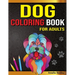 Amazing Dogs Adult Coloring Book: Dog Coloring Pages for Relaxation and Stress Relief