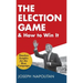 The Election Game and How to Win It