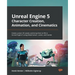 Unreal Engine 5 Character Creation, Animation, and Cinematics: Create custom 3D assets and bring them to life in Unreal Engine 5 using MetaHuman, Lume