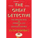 The Great Detective: The Amazing Rise and Immortal Life of Sherlock Holmes