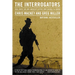 The Interrogators: Task Force 500 and America's Secret War Against Al Qaeda