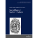 Surveillance Society Culture