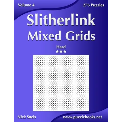 Slitherlink Mixed Grids - Hard - Volume 4 - 276 Puzzles