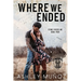 Where We Ended