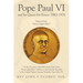 Pope Paul VI and His Quest for Peace: 1963-1978: Volume One: "Never Again War!"